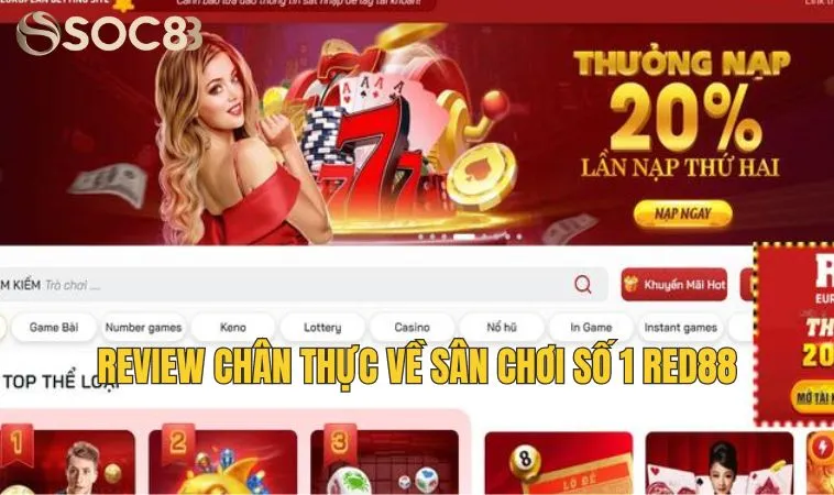 Red88 - Sân chơi cá cược hàng đầu châu lục 3 Review chân thực về sân chơi số 1 Red88